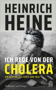 Ich rede von der Cholera - Heinrich Heine 