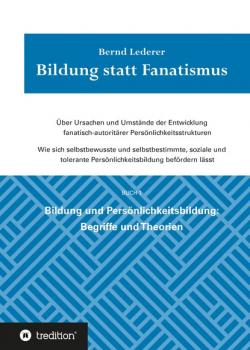 Bildung statt Fanatismus - Bernd Lederer Bildung statt Fanatismus