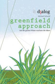 greenfield approach - Michael Schmid 