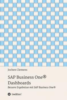 SAP Business One® Dashboards - Jochen Clemens 