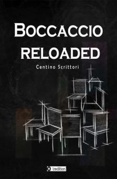 Boccaccio reloaded - Centino Scrittori 