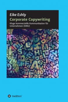 Corporate Copywriting - Eike Eshly 