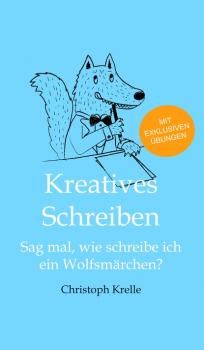 Kreatives Schreiben - Christoph Krelle 