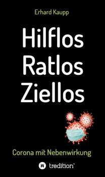 Hilflos -Ratlos - Ziellos - Erhard Kaupp 