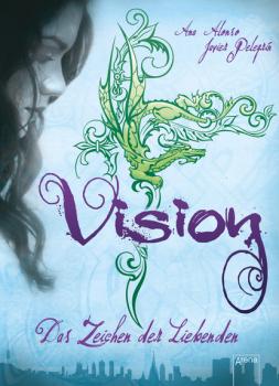 Vision - Ana Alonso Vision - Illusion - Emotion