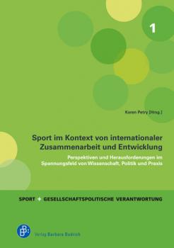 Sport im Kontext von internationaler Zusammenarbeit und Entwicklung - Группа авторов Sport und gesellschaftspolitische Verantwortung
