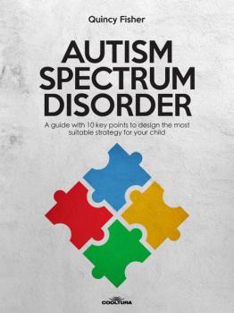Autism Spectrum Disorder - Quincy  Fisher  