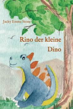 Rino der kleine Dino - Jacky Emma Stone 