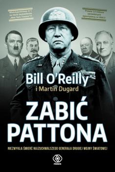 Zabić Pattona - Martin  Dugard Historia