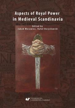 Aspects of Royal Power in Medieval Scandinavia - Группа авторов 
