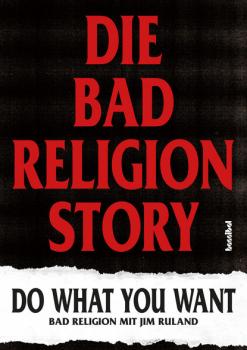 Die Bad Religion Story - Jim Ruland 