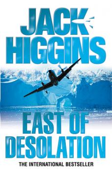 East of Desolation - Jack  Higgins 