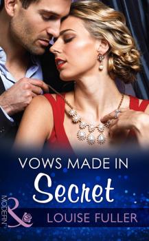 Vows Made in Secret - Louise Fuller Mills & Boon Modern