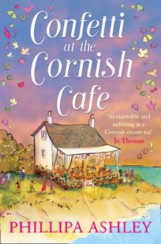 Confetti at the Cornish Café - Phillipa Ashley The Cornish Café Series