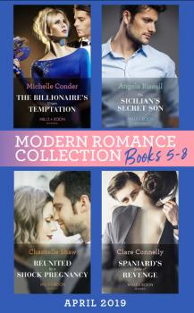 Modern Romance April 2019 Books  5-8 - Chantelle Shaw Mills & Boon Series Collections