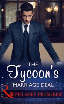 The Tycoon's Marriage Deal - Melanie Milburne Mills & Boon Modern