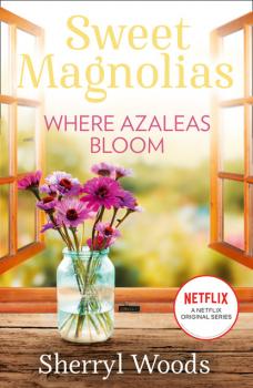Where Azaleas Bloom - Sherryl Woods MIRA