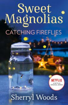 Catching Fireflies - Sherryl Woods MIRA