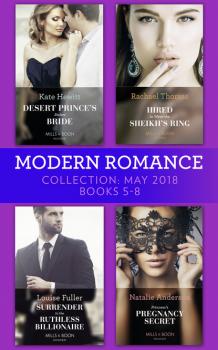 Modern Romance Collection: May 2018 Books 5 - 8 - Кейт Хьюит Mills & Boon Series Collections