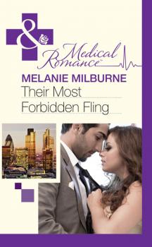 Their Most Forbidden Fling - Melanie Milburne Mills & Boon Medical