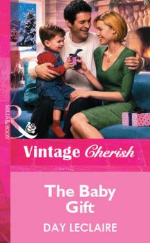 The Baby Gift - Day Leclaire Mills & Boon Vintage Cherish
