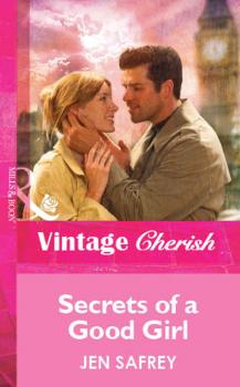 Secrets Of A Good Girl - Jen Safrey Mills & Boon Vintage Cherish