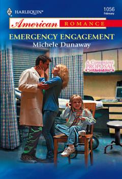 Emergency Engagement - Michele Dunaway Mills & Boon American Romance