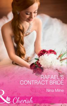 Rafael's Contract Bride - Nina Milne Mills & Boon Cherish