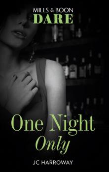 One Night Only - JC Harroway Mills & Boon Dare