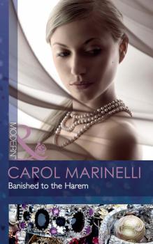 Banished to the Harem - Carol Marinelli Mills & Boon Modern