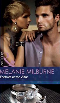Enemies at the Altar - Melanie Milburne Mills & Boon Modern