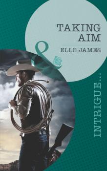 Taking Aim - Elle James Covert Cowboys, Inc.