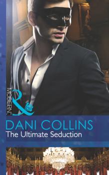 The Ultimate Seduction - Dani Collins Mills & Boon Modern