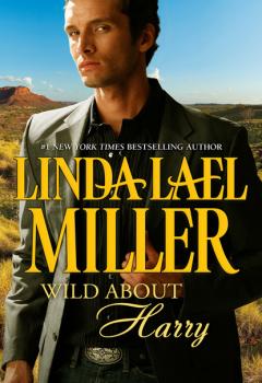 Wild about Harry - Linda Lael Miller Mills & Boon M&B