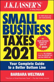 J.K. Lasser's Small Business Taxes 2021 - Barbara Weltman 