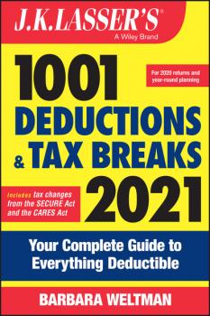 J.K. Lasser's 1001 Deductions and Tax Breaks 2021 - Barbara Weltman 