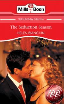 The Seduction Season - Helen Bianchin Mills & Boon Short Stories