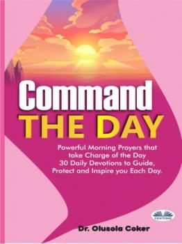 Command The Day - Dr. Olusola Coker 