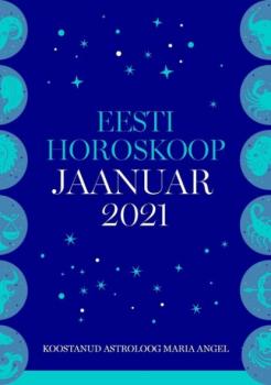 Eesti kuuhoroskoop. Jaanuar 2021 - Maria Angel 