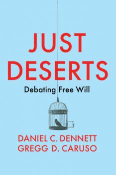 Just Deserts - Daniel C. Dennett 