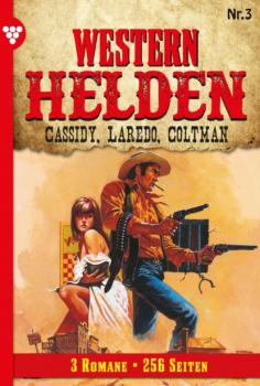 Western Helden - 3 Romane 3 – Erotik Western - Rob Monroe Western Helden - 3 Romane