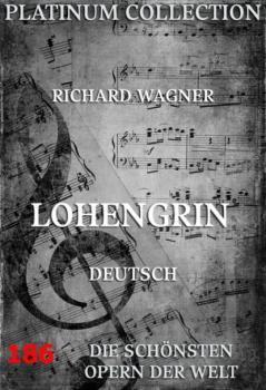 Lohengrin - Рихард Вагнер 