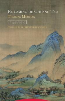 El camino de Chuang Tzu - Thomas  Merton Pliegos de Oriente
