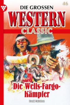 Die großen Western Classic 46 – Western - Frank Callahan Die großen Western Classic