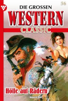Die großen Western Classic 56 – Western - Howard Duff Die großen Western Classic