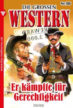 Die großen Western 185 - Джон Грей Die großen Western