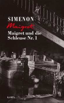Maigret und die Schleuse Nr. 1 - Georges  Simenon Georges Simenon