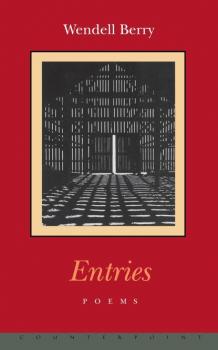 Entries - Wendell  Berry 