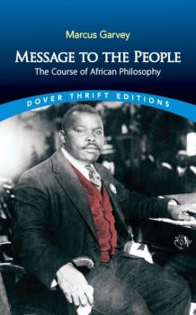 Message to the People - Marcus Garvey Dover Thrift Editions