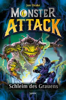 Monster Attack (2). Schleim des Grauens - Jon Drake Monster Attack